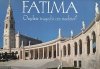 FATIMA. ORĘDZIE TRAGEDII CZY NADZIEI?